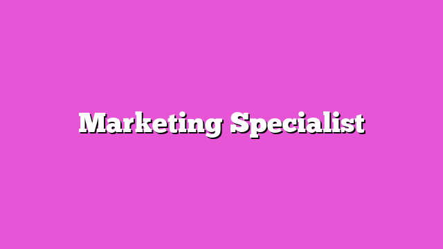 Marketing Specialist